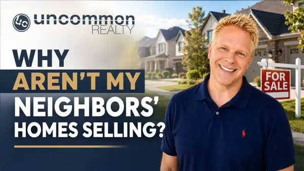 Why Aren't My Neighbors' Homes Selling?,Robbie English