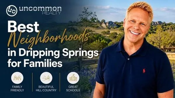 Best Neighborhoods in Dripping Springs for Families