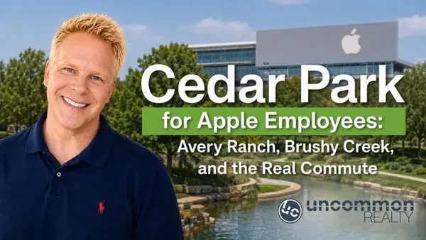 Cedar Park for Apple Employees: Avery Ranch, Brushy Creek, and the Real Commute,Robbie English
