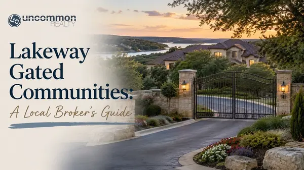 Lakeway Gated Communities: A Local Broker's Guide