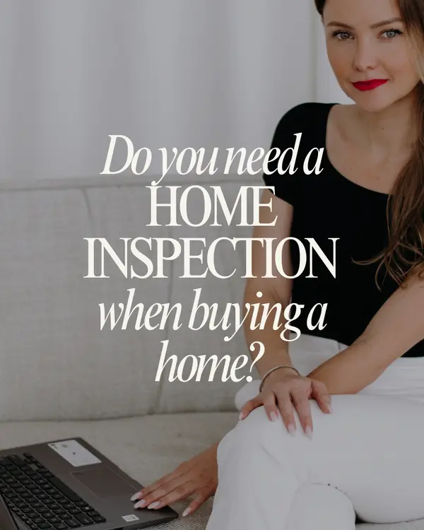 Do you need a HOME INSPECTION when buying a home? 