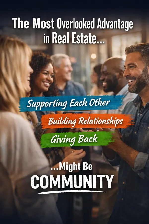 Why Community Might Be the Most Underrated Growth Strategy in Real Estate