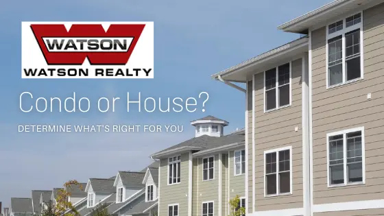 Buyers: Condo or House? Tips to Determine What's Right for You