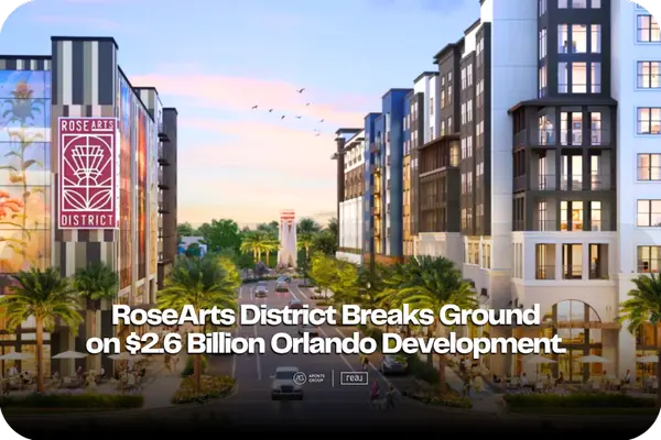 feature image of RoseArts District Breaks Ground on $2.6 Billion Orlando Development