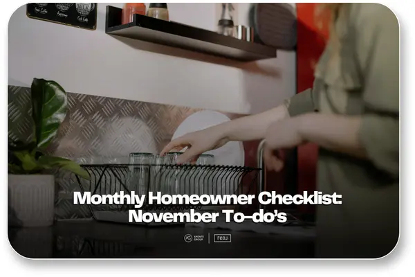 Monthly Homeowner Checklist: November To-do’s,Aponte Group