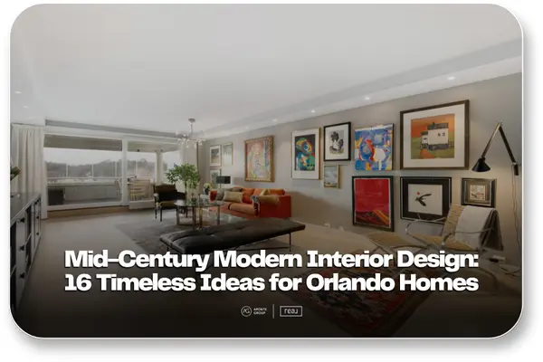 16 Timeless MCM Ideas for Orlando Homes,Aponte Group