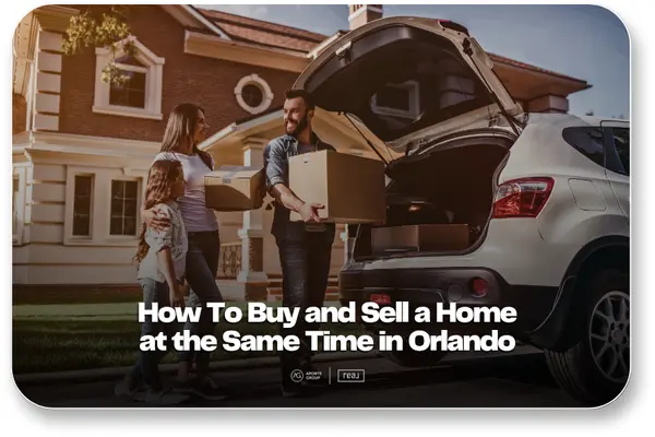 How To Buy and Sell a Home at the Same Time,Aponte Group