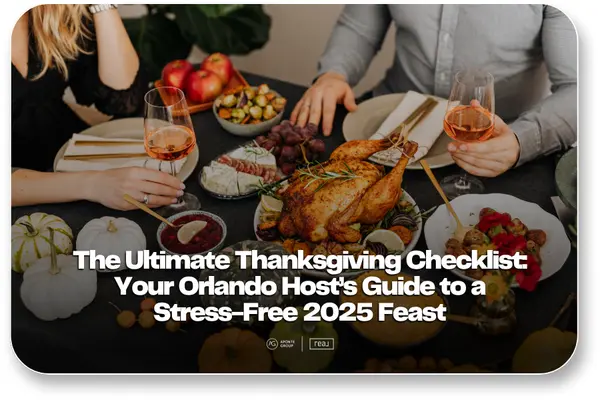 Thanksgiving Made Simple: A Complete Guide for Orlando Hosts,Aponte Group