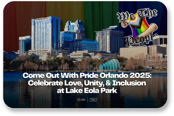 Come Out With Pride Orlando 2025: We The People,Aponte Group