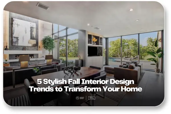 5 Stylish Fall 2025 Interior Design Trends for Orlando,Aponte Group