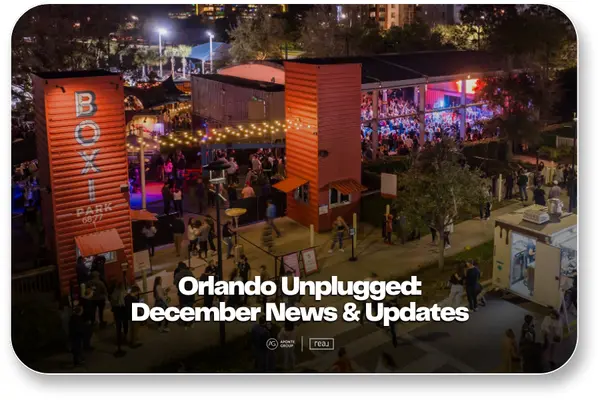 Orlando Unplugged: December News & Updates,Aponte Group
