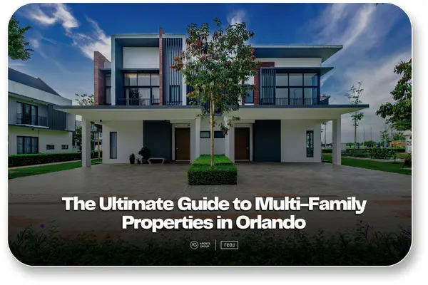 The Ultimate Guide to Orlando Multi-Family Homes,Aponte Group