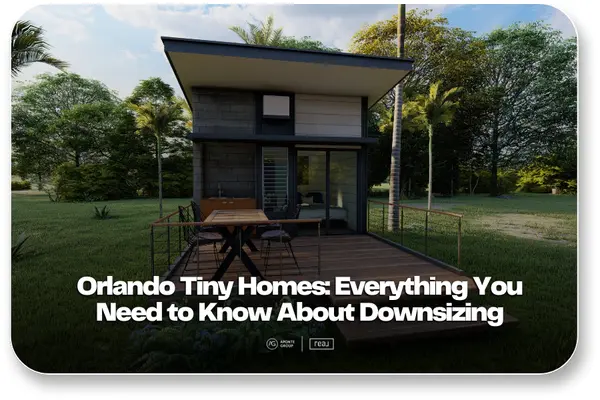 Orlando Tiny Homes: Everything You Need to Know,Aponte Group