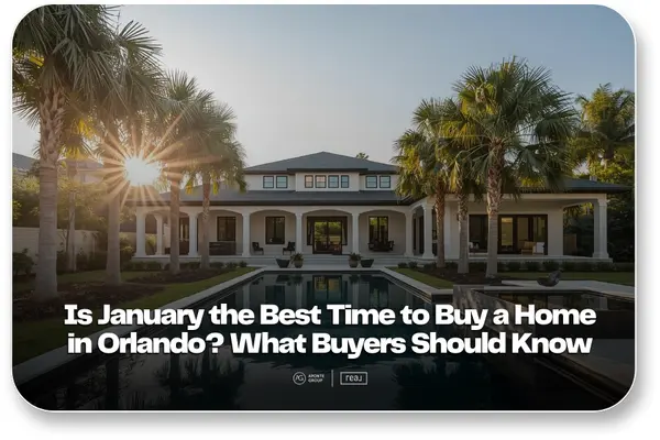 Is January a Smart Time to Buy a Home in Orlando?,Aponte Group
