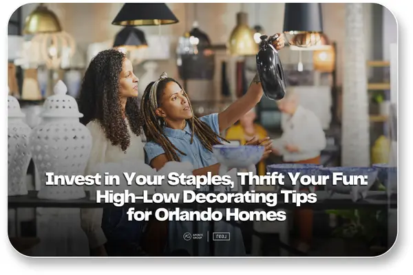 Invest in Your Staples, Thrift Your Fun: High-Low Decor Tips,Aponte Group