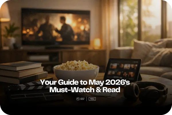 feature image of Your Guide to May 2026's Must-Watch &amp; Read