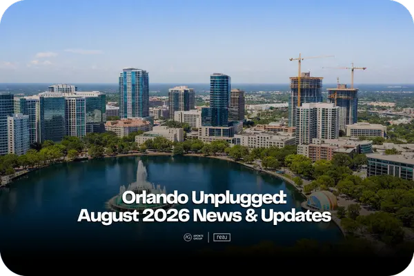 Orlando Unplugged: August 2026 News & Updates