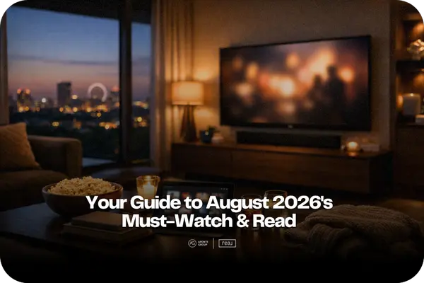 Your Guide to August 2026's Must-Watch & Read