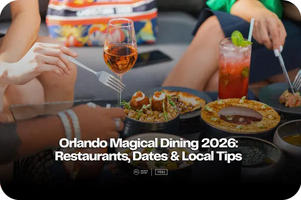 feature image of Orlando Magical Dining 2026: Restaurants, Dates & Local Tips