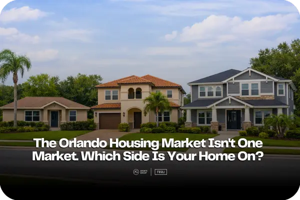 The Orlando Housing Market Isn't One Market. Which Side Is Your Home On In 2026?