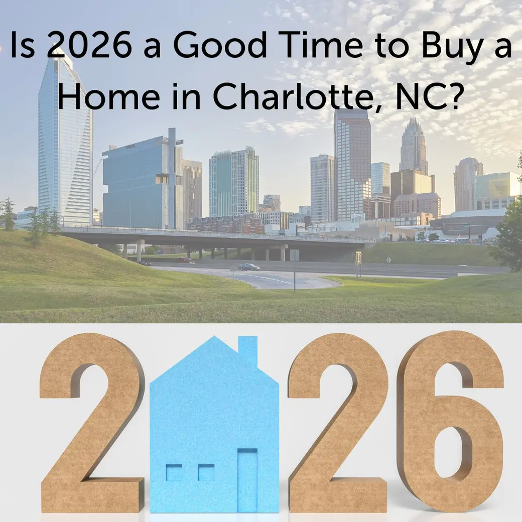 Is 2026 a Good Time to Buy a Home in Charlotte, NC?