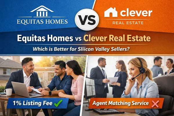 Equitas Homes vs Clever Real Estate: What Silicon Valley Sellers Should Know,Louis Fong