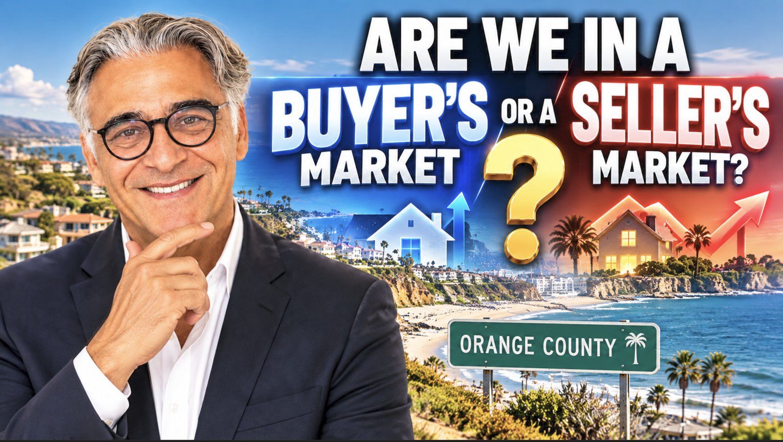 Dar Mardan asking: Are we in a buyer's market or a seller's market in Orange County?