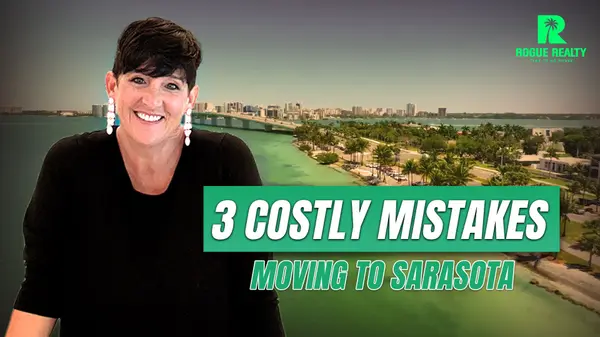 The Biggest Mistakes People Make When Moving to Sarasota  