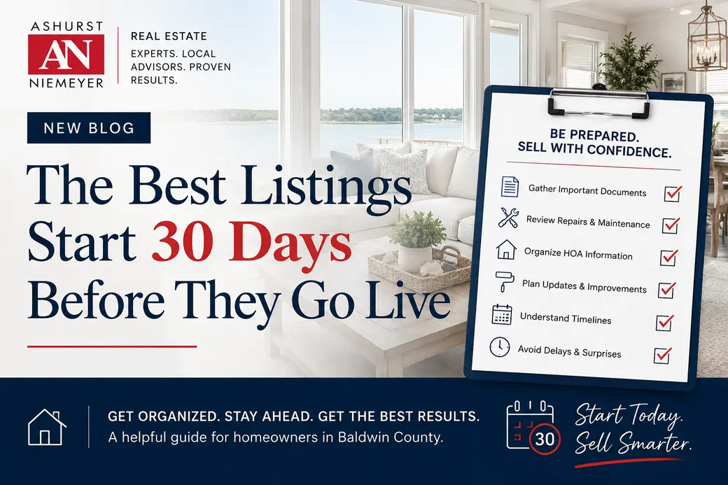 Selling Your Home in Baldwin County? The Best Listings Start 30 Days Before They Go Live