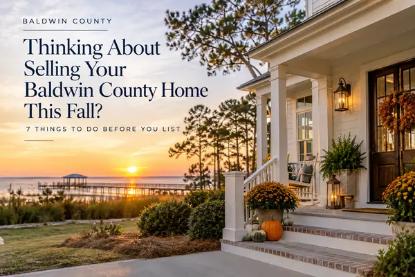 Thinking About Selling Your Baldwin County Home This Fall? 7 Things to Do Before You List,Ashurst & Niemeyer