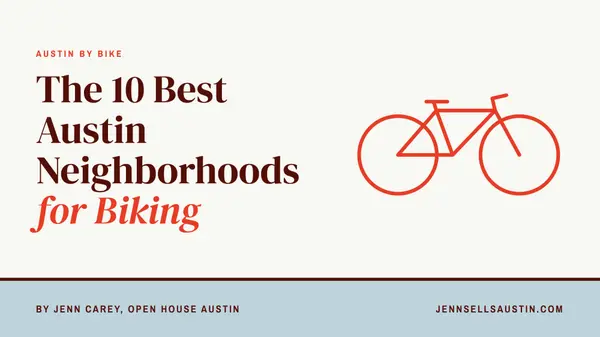The 10 Best Austin Neighborhoods for Biking