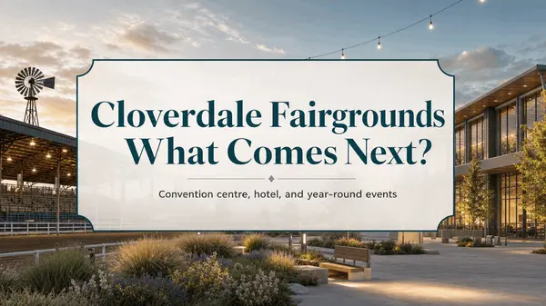 Cloverdale Fairgrounds Could Be Getting a Major New Chapter