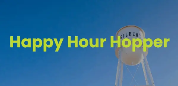 Best Happy Hours in Gilbert AZ Right Now — A Local's Guide to the Heritage District   ,Wes & Lisa Bender