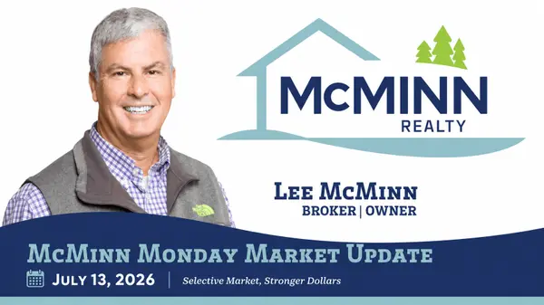 feature image of McMinn Monday Market Update: Fewer Closings, Stronger Dollars, and a More Selective July Market