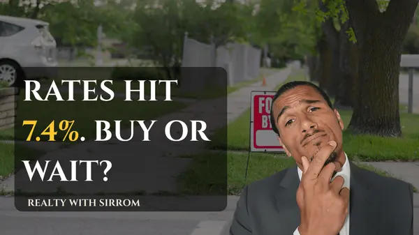 Mortgage Rates Hit 7.40%. Should You Buy in Santa Clara County Now or Wait?