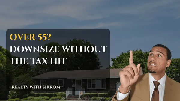 Over 55? Prop 19 Lets You Downsize in California Without a Bigger Property Tax Bill