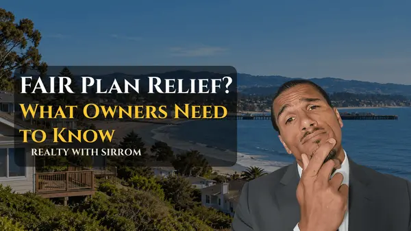 Is California's FAIR Plan Finally Loosening Its Grip? What Santa Cruz County Owners Should Know