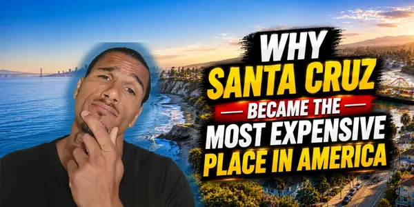 Why Santa Cruz Became the Most Expensive Place in America