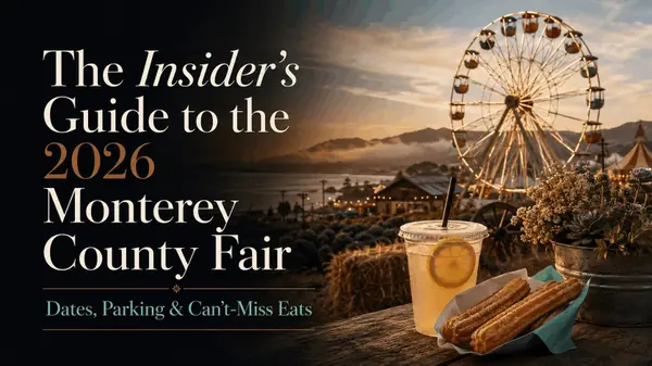 The Insider's Guide to the 2026 Monterey County Fair: Dates, Parking & Can't-Miss Eats