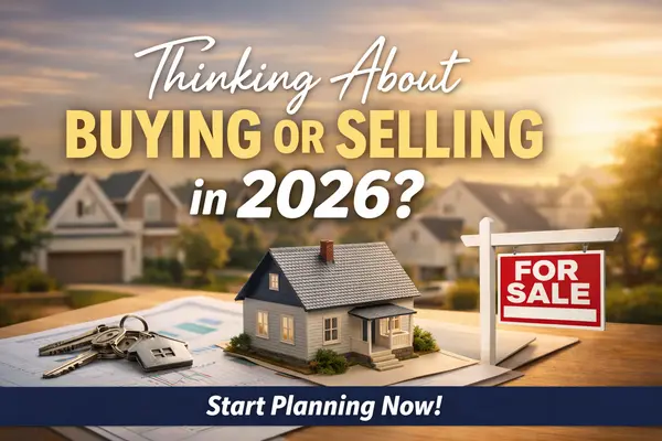 Thinking About Buying or Selling in 2026? Start Here.,Leah Leggett