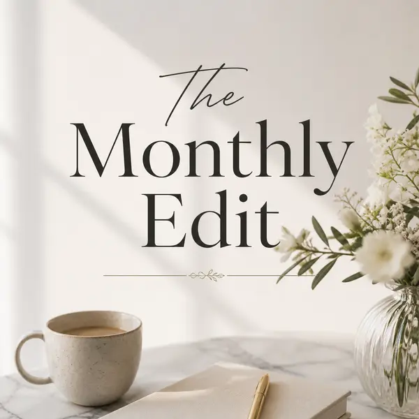 feature image of The Monthly Edit - May Newsletter