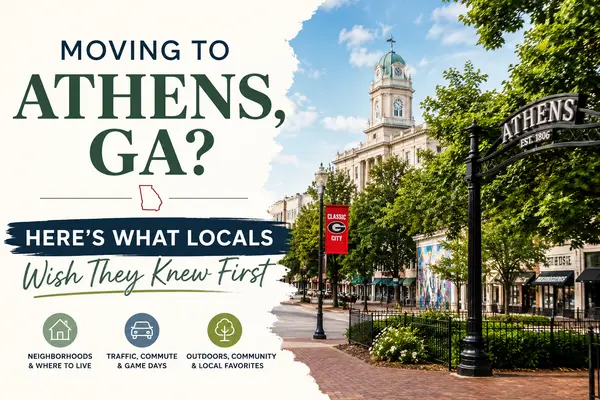 Moving to Athens, GA? Here's What Locals Wish They Knew First