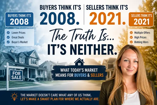 Buyers Think It's 2008. Sellers Think It's 2021. The Truth Is... It's Neither.