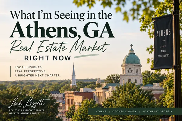 feature image of What I’m Seeing in the Athens, GA Real Estate Market Right Now