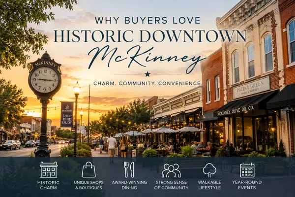 Historic Downtown McKinney: Why Buyers Love It,Edmund Ponikiewski