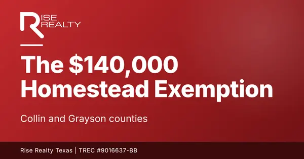 feature image of The $140,000 Homestead Exemption: What North Texas Buyers Must File and When