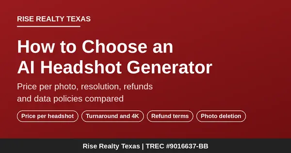 feature image of How to Choose an AI Headshot Generator: What Texas Agents Should Compare