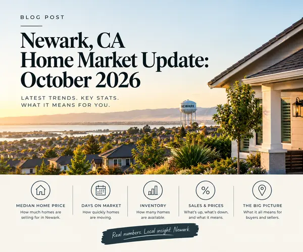 Newark, CA Home Market Update: October 2026