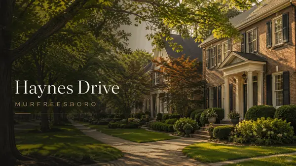 Beyond the New Build: Why Murfreesboro’s "Golden Triangle" Around Haynes Drive remains Unbeatable.,Allison Vega
