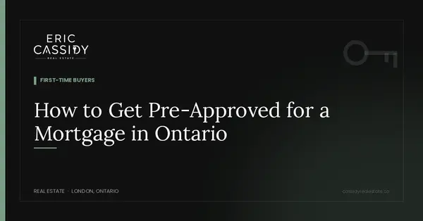 How to Get Pre-Approved for a Mortgage in Ontario